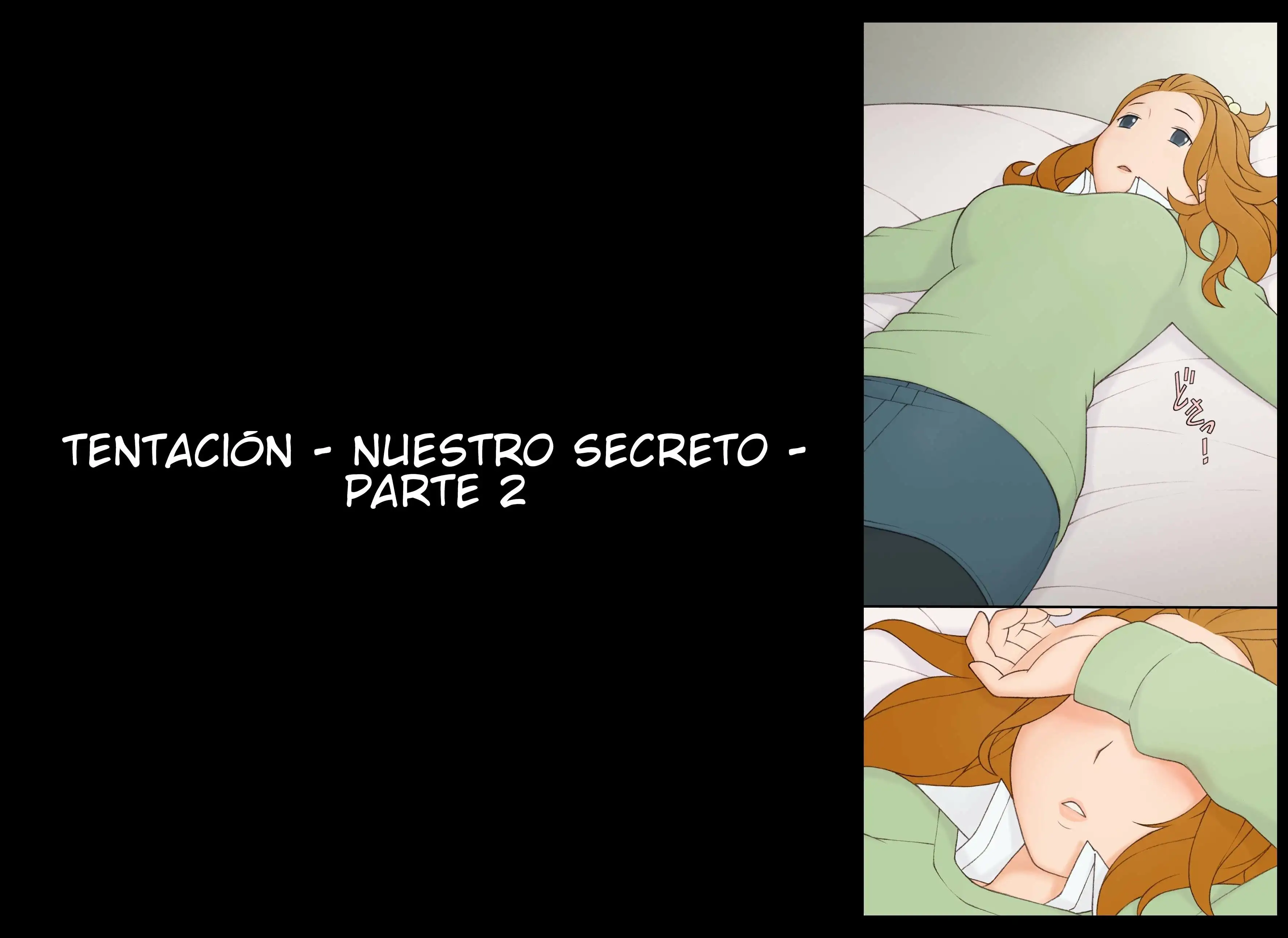  Tentación – Nuestro Secreto  Chapter-2