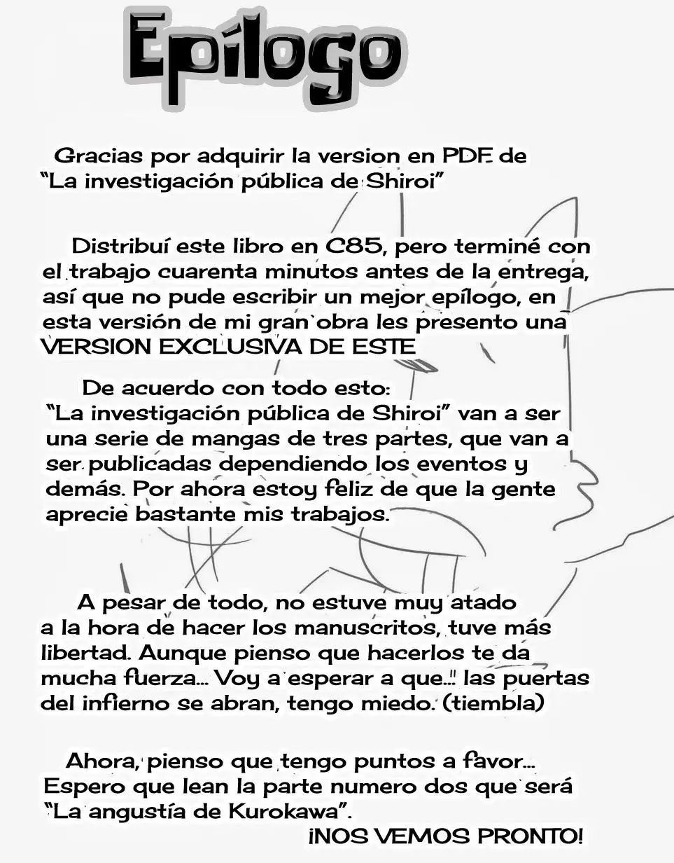 La investigación pública de Shiro