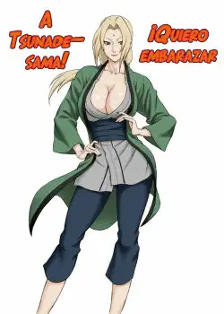 Akogare no Tsunade-sama o Zettai Haramasetai_ Quiero embarazar a Tsunade_sama