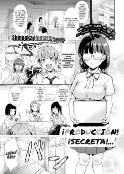 Produccion secreta! - Shinooka Homare