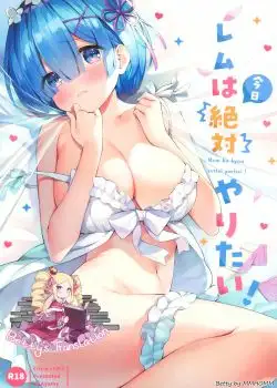 Rem wa Kyou Zettai Yaritai