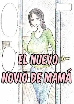 El nuevo novio de mama