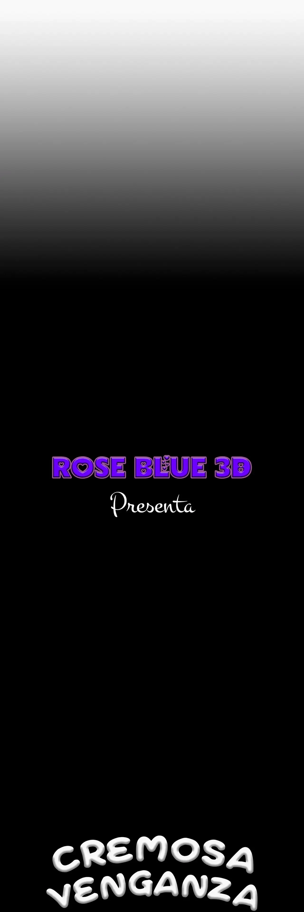 Cremosa venganza - Parte 1 - Artista Rose Blue 3D