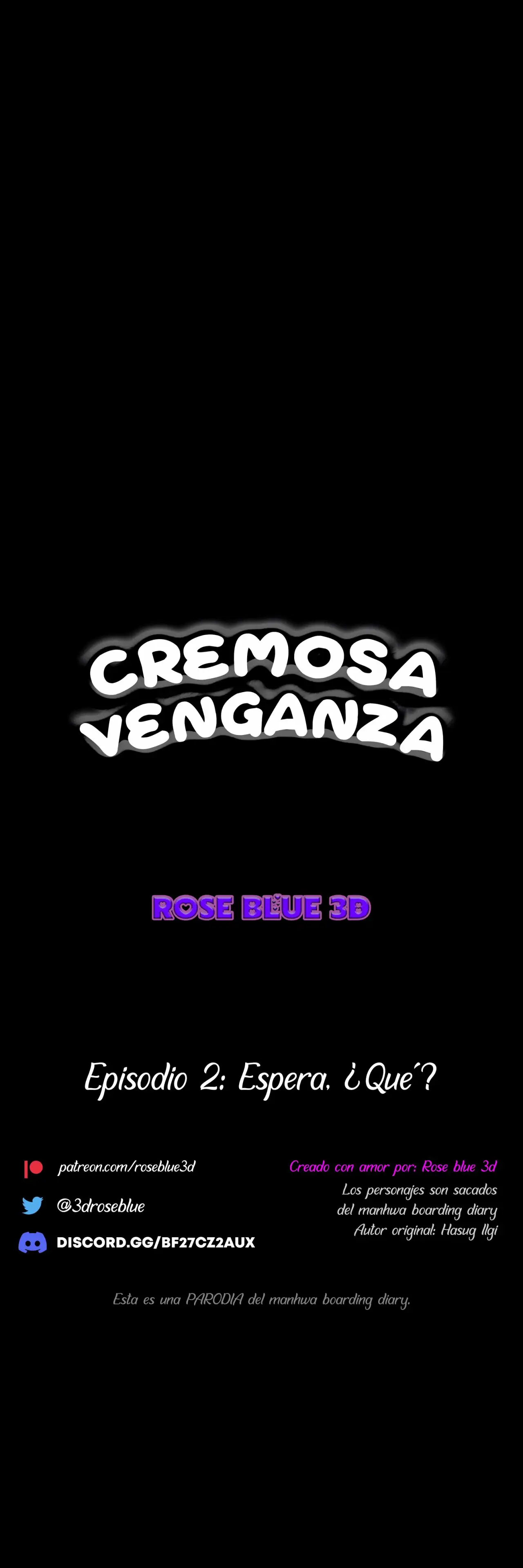 Cremosa venganza - Parte 2- Rose Blue 3D artista