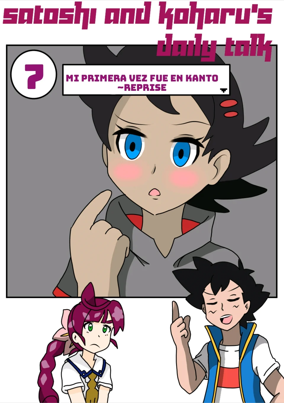 Mi primera vez fue en Kanto Reprise - Charla diaria de Ash y Chloe 7