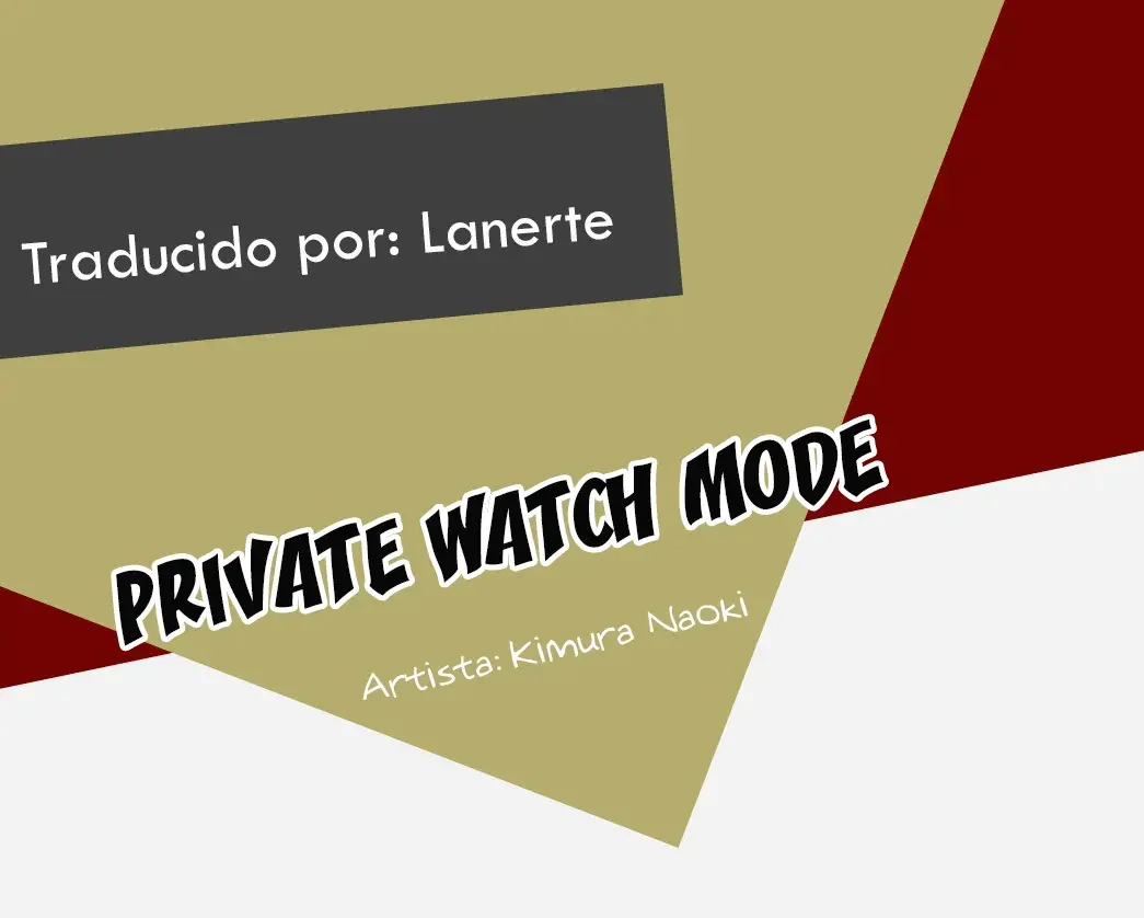 Private Watch Mode