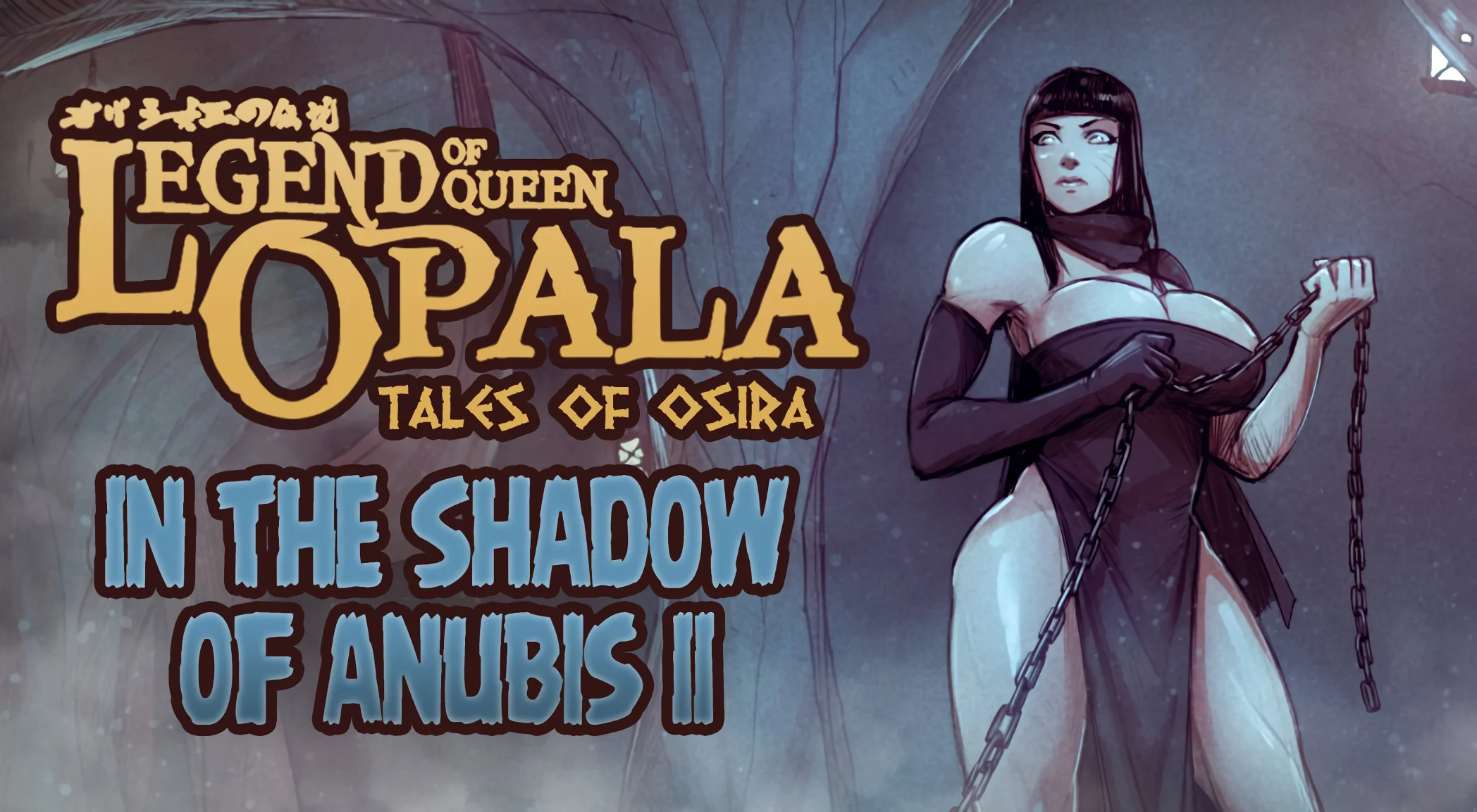 2 - Legend of Queen Opala -Tales of Osira IN THE SHADOW OF ANUBIS II