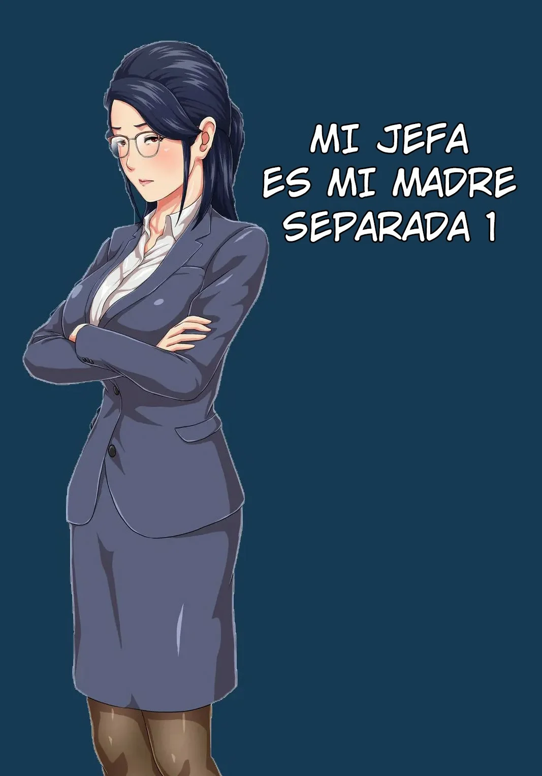 MI JEFA ES MI MADRE SEPARADA 1