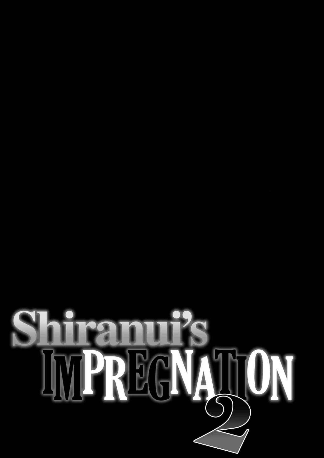 Shiranuis Impregnation 1 & 2