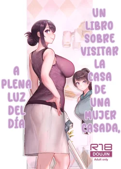 UN LIBRO SOBRE VISITAR LA CASA DE UNA MUJER CASADA A PLENA LUZ DEL DIA