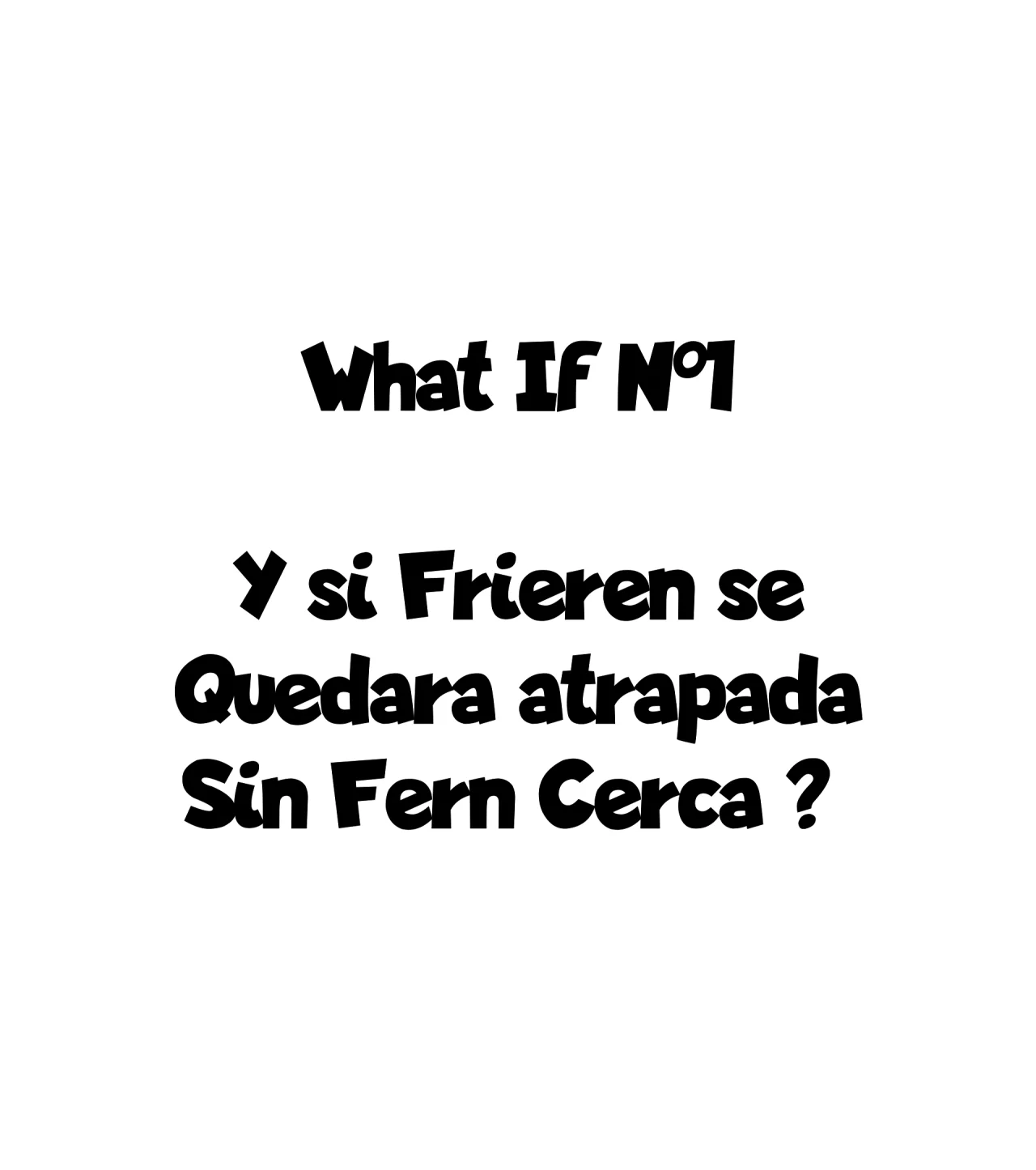 What If N1 - Y si Frieren se quedara atrapada sin Fern cerca ?