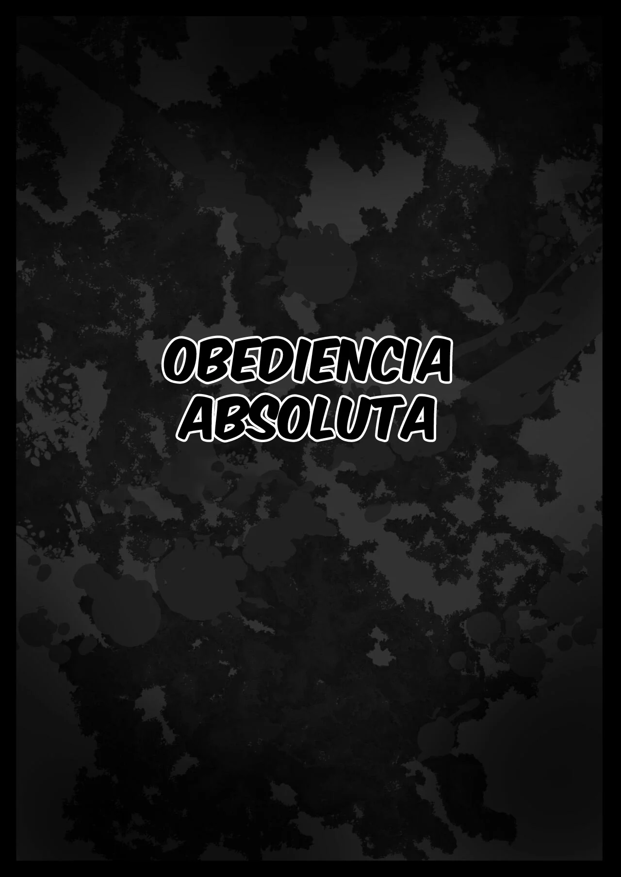 Obediencia Absoluta - parte 1