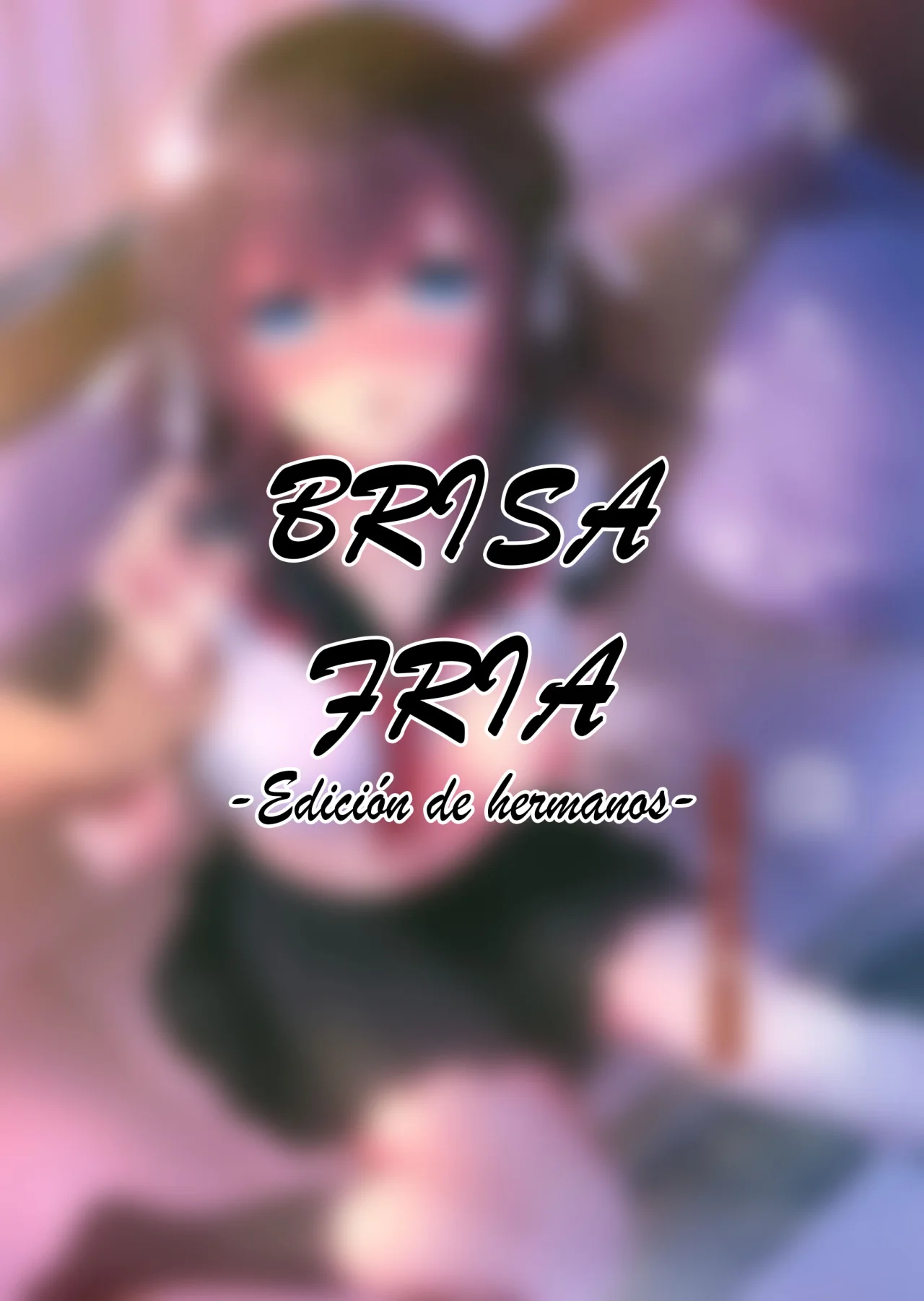 Brisa Fría -Edición de Hermanos- (Tsumetai Binetsu -Kyoudai Hen-)