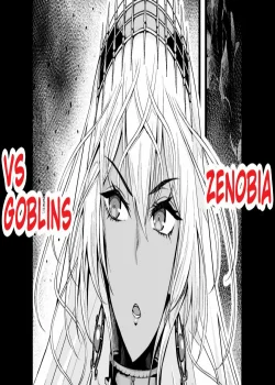 [Ankoman] Zenobia vs Goblins