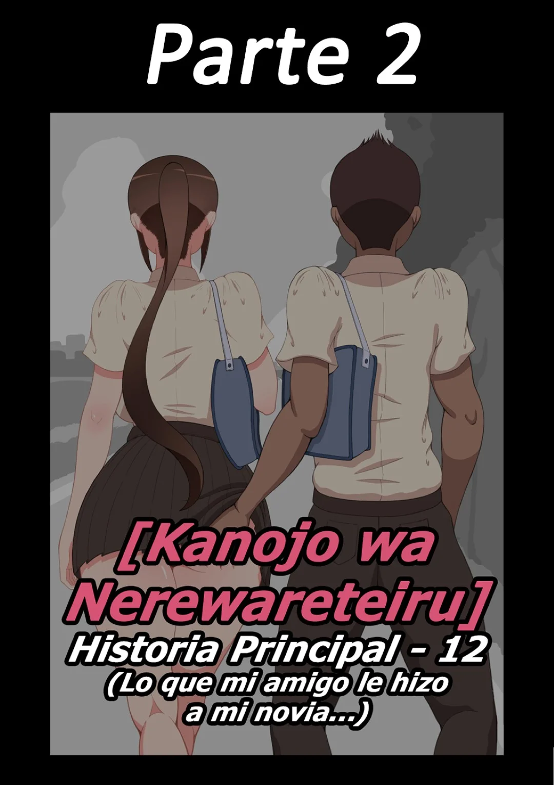 Kanojo wa Nerewareteiru - Historia Principal 12 - PARTE 2